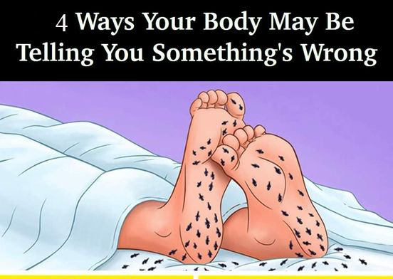 4 Ways Your Body May Be Telling You Something’s Wrong